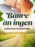 Bättre än ingen (eBook, ePUB)