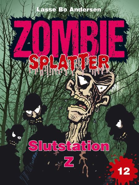 Slutstation Z (eBook, ePUB) Slutstation Z (eBook, ePUB)