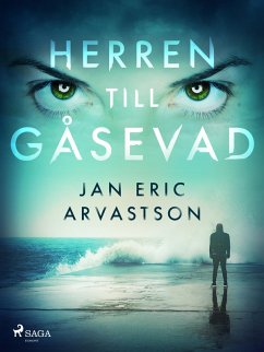 Herren till Gåsevad (eBook, ePUB) - Arvastson, Jan Eric