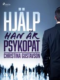 Hjälp - han är psykopat (eBook, ePUB) Hjälp - han är psykopat (eBook, ePUB)