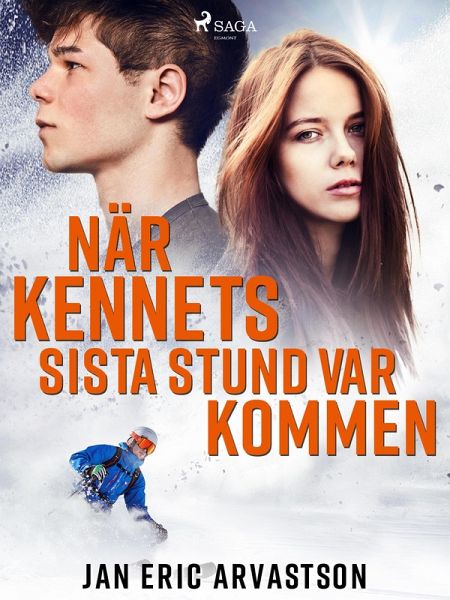 När Kennets sista stund var kommen (eBook, ePUB) När Kennets sista stund var kommen (eBook, ePUB)