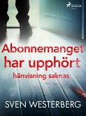 Abonnemanget har upphört, hänvisning saknas (eBook, ePUB) Abonnemanget har upphört, hänvisning saknas (eBook, ePUB)