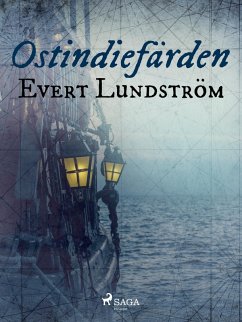 Ostindiefärden (eBook, ePUB) - Lundström, Evert