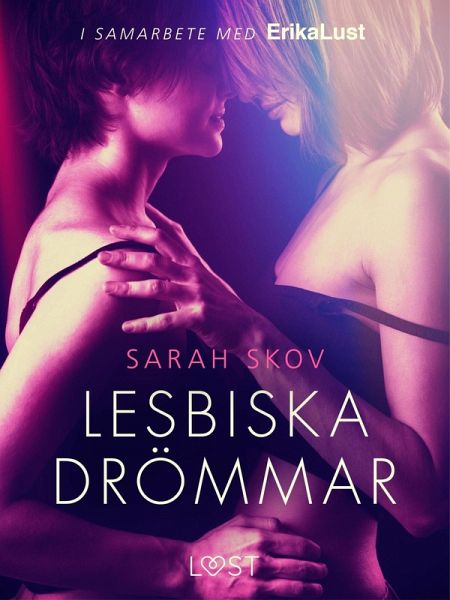 Lesbiska drömmar - erotisk novell (eBook, ePUB)