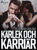 Kärlek och karriär (eBook, ePUB)