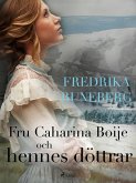 Fru Catharina Boije och hennes döttrar (eBook, ePUB)