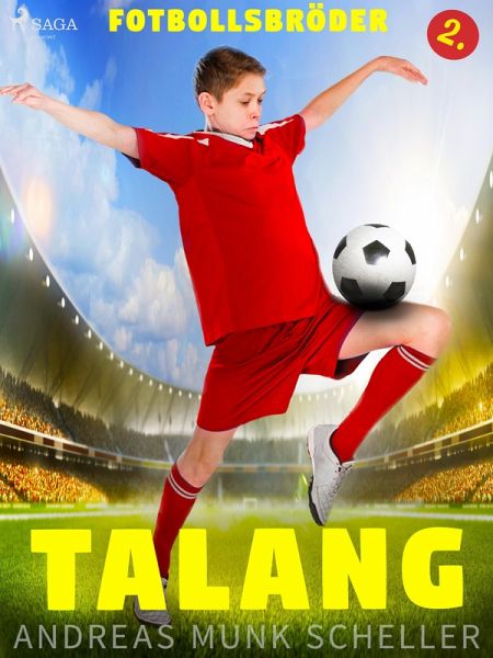 Fotbollsbröder 2 - Talang (eBook, ePUB) Fotbollsbröder 2 - Talang (eBook, ePUB)