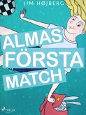 Alma 1 - Almas första match (eBook, ePUB) Alma 1 - Almas första match (eBook, ePUB)