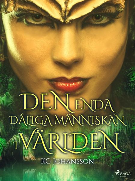 Den enda dåliga människan i världen (eBook, ePUB)