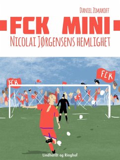 Cover FCK Mini: Nicolai Jørgensens hemlighet (eBook, ePUB)