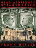 Gladiatorernas uttågsmarsch: anteckningar från Italien 1939-43. (eBook, ePUB)