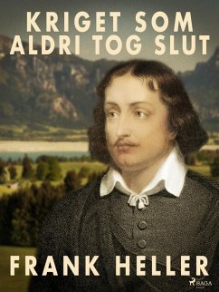 Kriget som aldrig tog slut (eBook, ePUB) - Heller, Frank