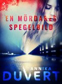 En mördares spegelbild (eBook, ePUB)