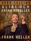 Herr Collins alibi och andra noveller (eBook, ePUB)