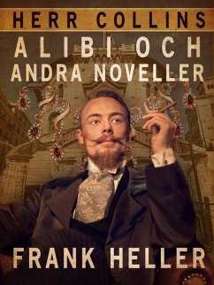 Herr Collins alibi och andra noveller (eBook, ePUB) - Heller, Frank