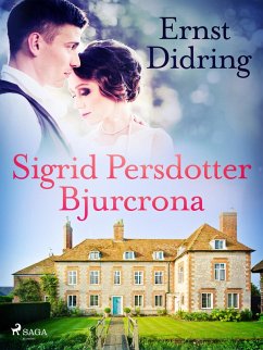 Sigrid Persdotter Bjurcrona (eBook, ePUB) - Didring, Ernst