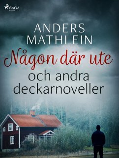 Någon där ute och andra deckarnoveller (eBook, ePUB) - Mathlein, Anders