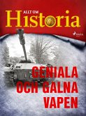 Geniala och galna vapen (eBook, ePUB)