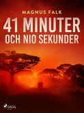 41 minuter och nio sekunder (eBook, ePUB) 41 minuter och nio sekunder (eBook, ePUB)