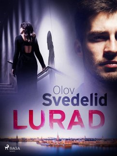 Lurad (eBook, ePUB) - Svedelid, Olov