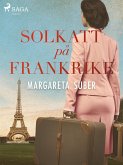 Solkatt på Frankrike (eBook, ePUB) Solkatt på Frankrike (eBook, ePUB)