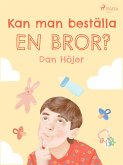 Kan man beställa en bror? (eBook, ePUB) Kan man beställa en bror? (eBook, ePUB)