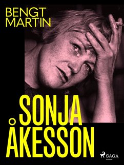 Sonja Åkesson (eBook, ePUB) - Martin, Bengt