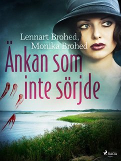 Änkan som inte sörjde (eBook, ePUB) - Brohed, Monika; Brohed, Lennart
