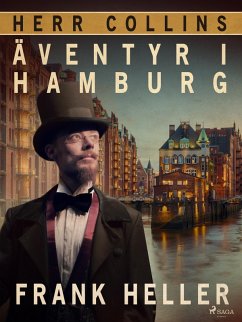 Herr Collins äventyr i Hamburg (eBook, ePUB) - Heller, Frank