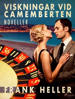 Viskningar vid camemberten: noveller (eBook, ePUB) - Heller, Frank