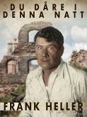 Du dåre, i denna natt (eBook, ePUB)