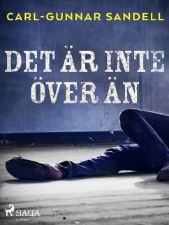 Det är inte över än (eBook, ePUB) - Sandell, Carl-Gunnar