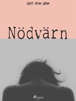 Nödvärn (eBook, ePUB) - Blom, Karl Arne