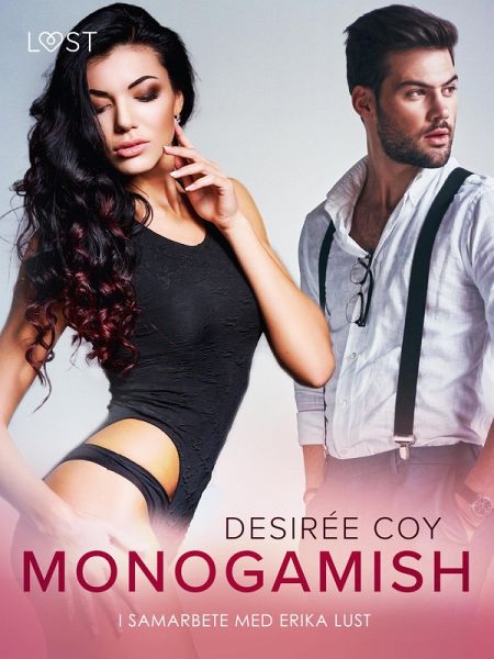 Monogamish - Erotisk novell (eBook, ePUB)