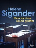 Man kan inte skjuta giraffer (eBook, ePUB)