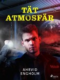 Tät atmosfär (eBook, ePUB)