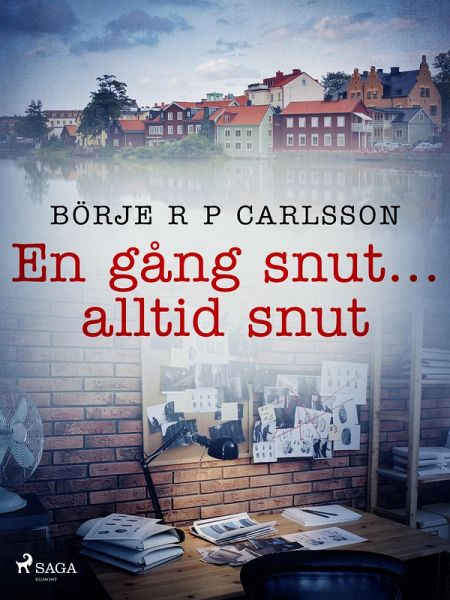 En gång snut...alltid snut (eBook, ePUB) En gång snut...alltid snut (eBook, ePUB)