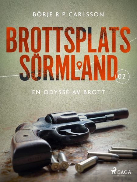 Brottsplats Sörmland.2, En odyssé av brott (eBook, ePUB) Brottsplats Sörmland.2, En odyssé av brott (eBook, ePUB)