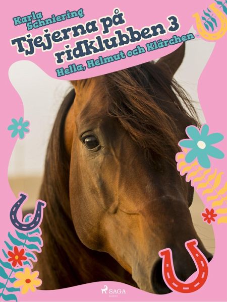 Tjejerna på ridklubben 3 - Hella, Helmut och Klärchen (eBook, ePUB)
