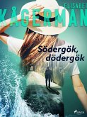 Södergök, dödergök (eBook, ePUB)