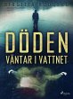 Döden väntar i vattnet (eBook, ePUB) - Bild 1