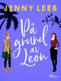 På grund av Leon (eBook, ePUB) På grund av Leon (eBook, ePUB)