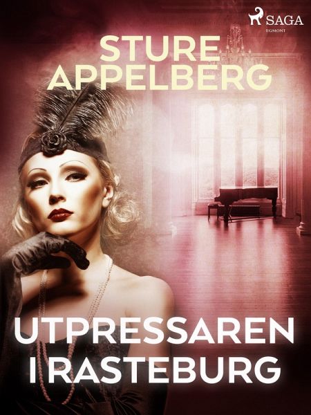 Utpressaren i Rasteburg (eBook, ePUB) Utpressaren i Rasteburg (eBook, ePUB)