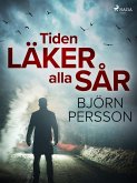 Tiden läker alla sår (eBook, ePUB) Tiden läker alla sår (eBook, ePUB)