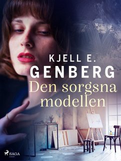 Den sorgsna modellen (eBook, ePUB) - Genberg, Kjell E.