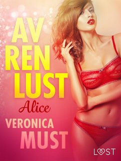 Cover Av ren lust: Alice (eBook, ePUB)