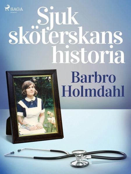 Sjuksköterskans historia (eBook, ePUB) Sjuksköterskans historia (eBook, ePUB)