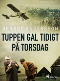 Tuppen gal tidigt på torsdag (eBook, ePUB)