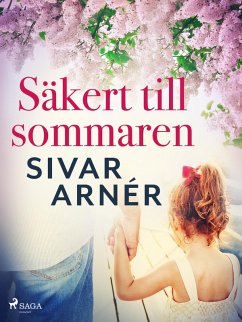 Säkert till sommaren (eBook, ePUB) - Arnér, Sivar