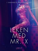 Leken med Mr. X - erotisk novell (eBook, ePUB)